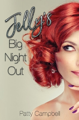 Jelly's Big Night Out by Patty Campbell 9781955784795