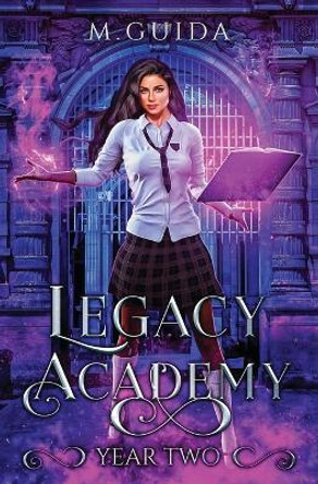 Legacy Academy: Year Two: Paranormal Academy Romance by M Guida 9798695647228