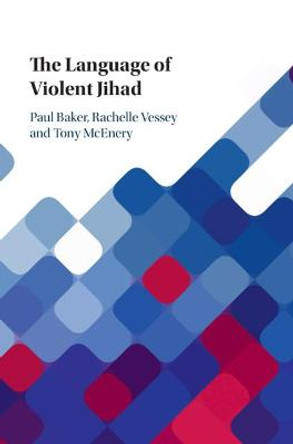 The Language of Violent Jihad by Paul Baker