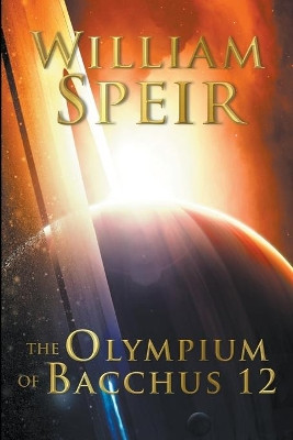 The Olympium of Bacchus 12 by William Speir 9781946329004