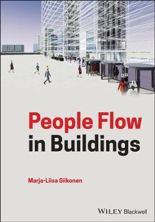 People Flow in Buildings by Marja-Liisa Siikonen
