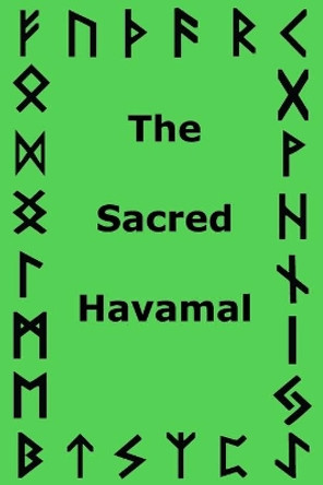 The Sacred Havamal by Jason Godwise 9798555672117