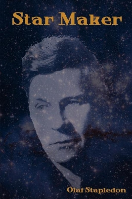 Star Maker by Olaf Stapledon 9781618950314