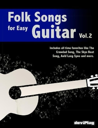 Folk Songs for Easy Guitar. Vol 2 by Duviplay 9781548402815