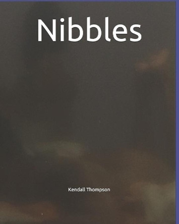 Nibbles by Kendall Thompson 9781953280138