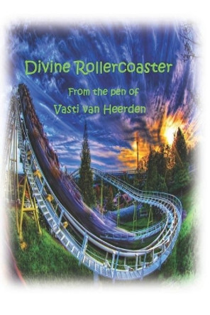 Divine Rollercoaster by Vasti Van Heerden 9781976913877