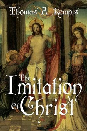 The Imitation of Christ by Thomas a Kempis (a Gnostic Audio Selection, Includes Free Access to Streaming Audio Book) by Thomas A Kempis 9781941489154