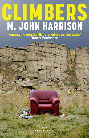 Climbers: With an introduction by Robert Macfarlane by M. John Harrison