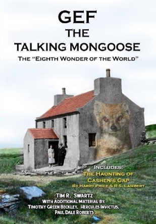 Gef The Talking Mongoose: The Eighth Wonder of the World by Timothy Green Beckley 9781606119877