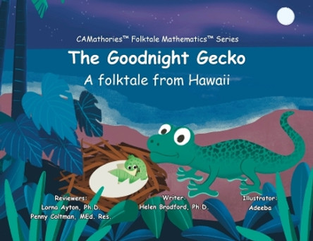 The Goodnight Gecko: A folktale from Hawaii by Dr Helen Bradford 9798986799223