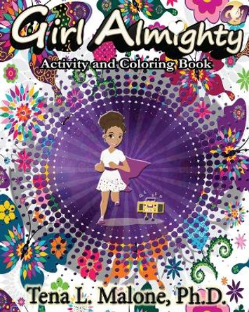 Girl Almighty by Dr Tena Malone 9798988274360