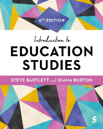 Introduction to Education Studies by Steve Bartlett 9781529621648