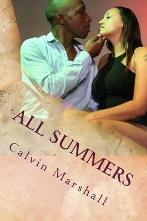 All Summers by Calvin Clarence Marshall 9781540526922