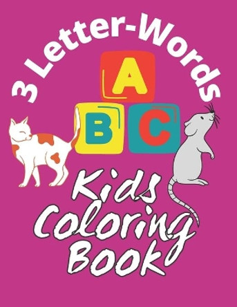 3 Letter-Words Kids Coloring Book: 3 Letter Word Open Text with Nice Plain Pictures of Kids, Animals and several Other Objects for Toddlers to Color by Abraham David 9798586834225