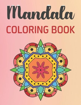 Mandala Coloring Book: 30 Gorgeous Mandalas for Meditation, Stress Relief and Relaxation by Coloring Nova 9798631988897