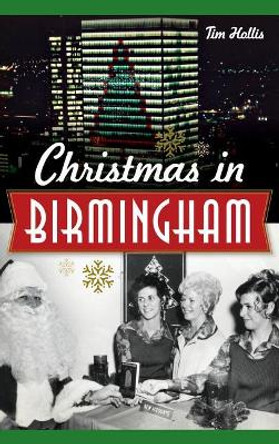 Christmas in Birmingham by MR Tim Hollis 9781540211644