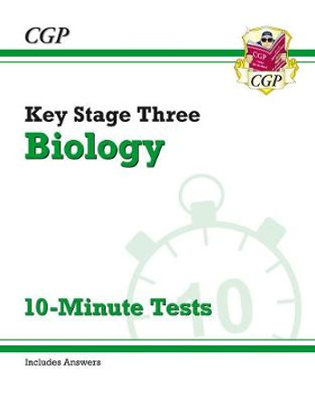 KS3 Biology 10-Minute Tests (with answers) by CGP Books