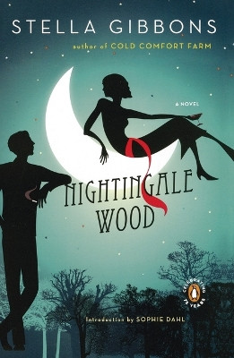 Nightingale Wood: A Novel by Stella Gibbons 9780143117575