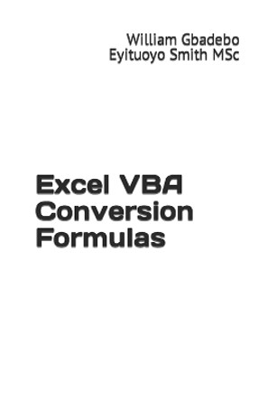 Excel VBA Conversion Formulas by William Smith 9781973407324