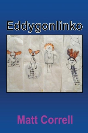 Eddygonlinko by Matt Correll 9781719305570