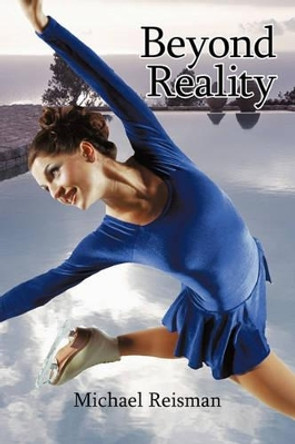 Beyond Reality by Michael Reisman 9781450261623