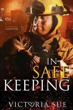 In Safe Keeping by Victoria Sue 9798635836910