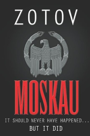 Moskau: A Dystopian Thriller by Zotov 9788088231714