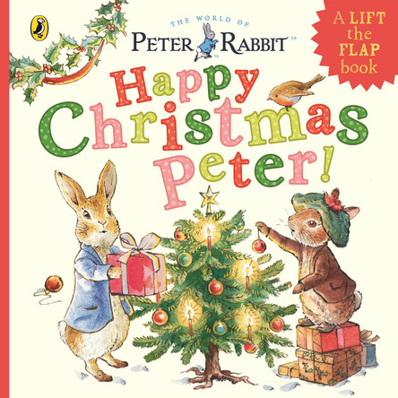 Peter Rabbit: Happy Christmas Peter by Beatrix Potter