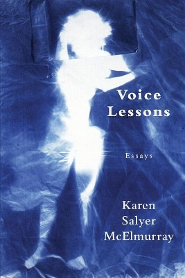 Voice Lessons by Karen Salyer McElmurray 9781604542530