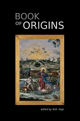 Book of Origins by W B Vogt 9781734300000