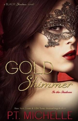 Gold Shimmer by P T Michelle 9781939672261