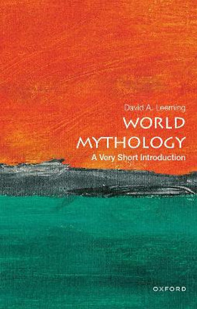 World Mythology: A Very Short Introduction by David A. Leeming