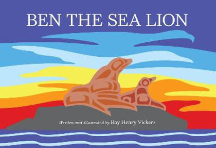 Ben the Sea Lion by Roy Henry Vickers