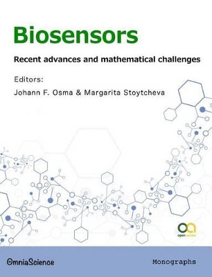 Biosensors: Recent advances and mathematical challenges by Margarita Stoytcheva 9788494187209