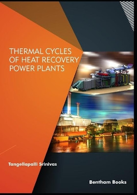 Thermal Cycles of Heat Recovery Power Plants by Tangellapalli Srinivas 9789811803765