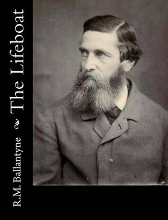 The Lifeboat by Robert Michael Ballantyne 9781517220037