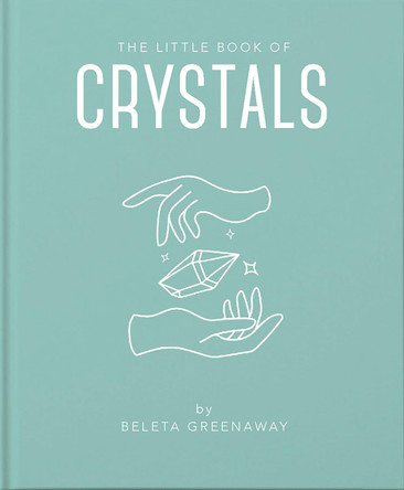 The Little Book of Crystals by Beleta Greenaway