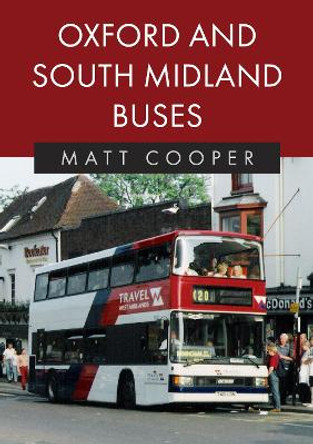 Oxford and South Midlands Buses by Matt Cooper