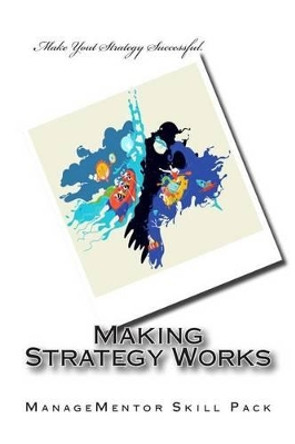 Making Strategy Works by Managementor Skill Pack 9781515005193