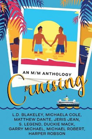 Cruising: An M/M Anthology by Jeris Jean 9798218043575