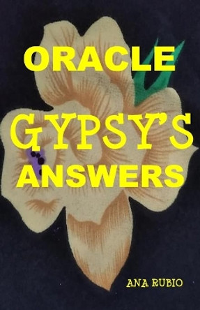 Oracle: Gypsy's Answers by Ana Rubio 9798594132788