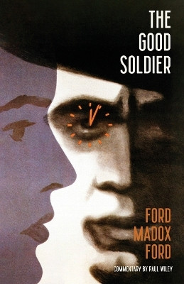 The Good Soldier (Warbler Classics) by Ford Madox Ford 9781954525313