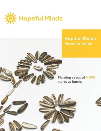 Hopeful Minds Parent's Guide by Kathryn Goetzke 9781735939582