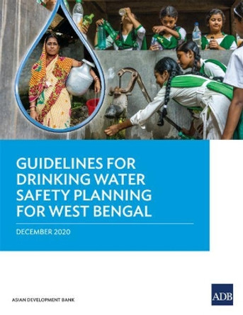 Guidelines for Drinking Water Safety Planning for West Bengal by Asian Development Bank 9789292625276