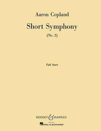 Symphony 2 (Short Symphony): Short Symphony by Aaron Copland 9781480360686