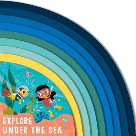 Explore Under the Sea by Carly Madden