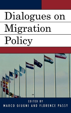 Dialogues on Migration Policy by Marco G. Giugni 9780739110973