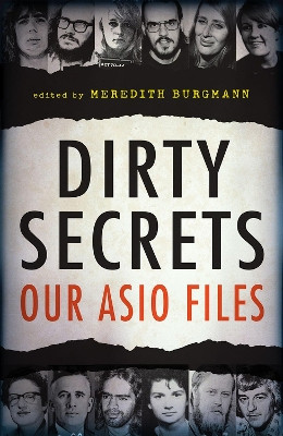 Dirty Secrets: Our ASIO files by Meredith Burgmann 9781742231402