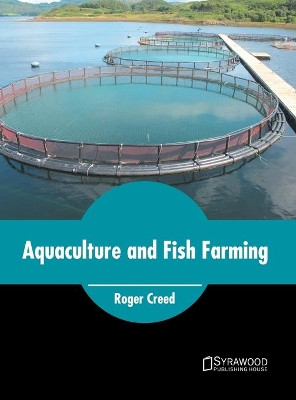 Aquaculture and Fish Farming by Roger Creed 9781682863770