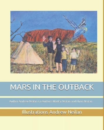 Mars in the Outback by Flynn Neilan 9781694435439